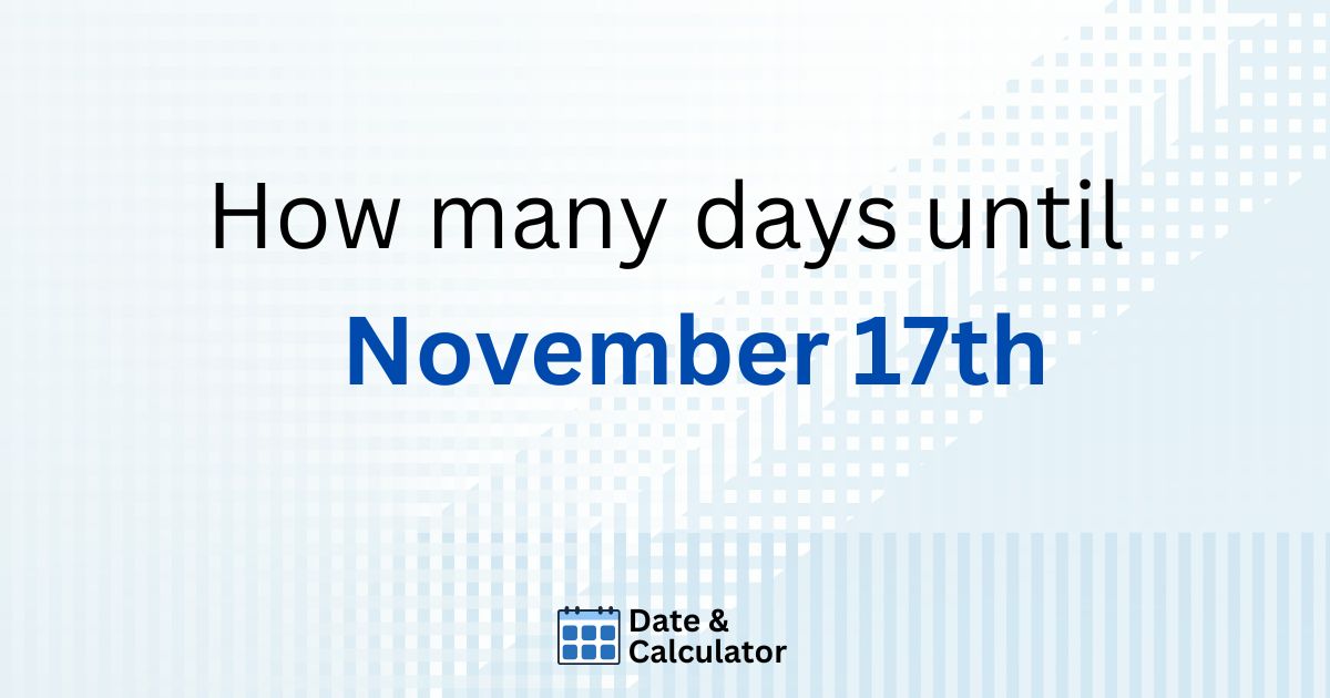 how many days until november 17th