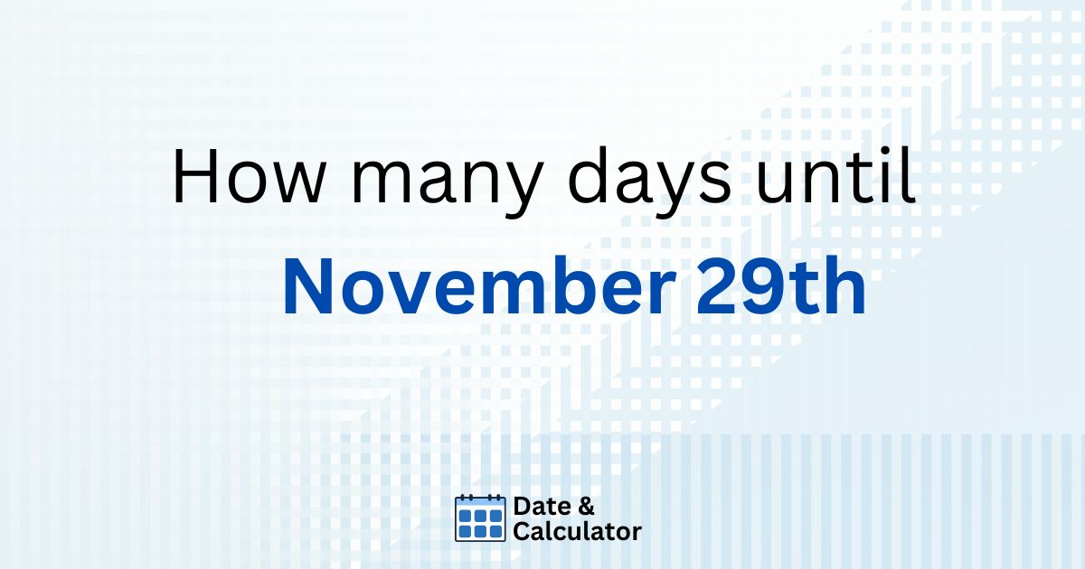 how many days until november 29th