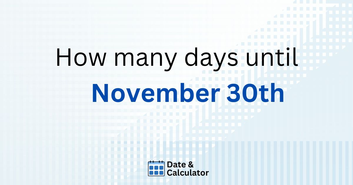 how many days until november 30th