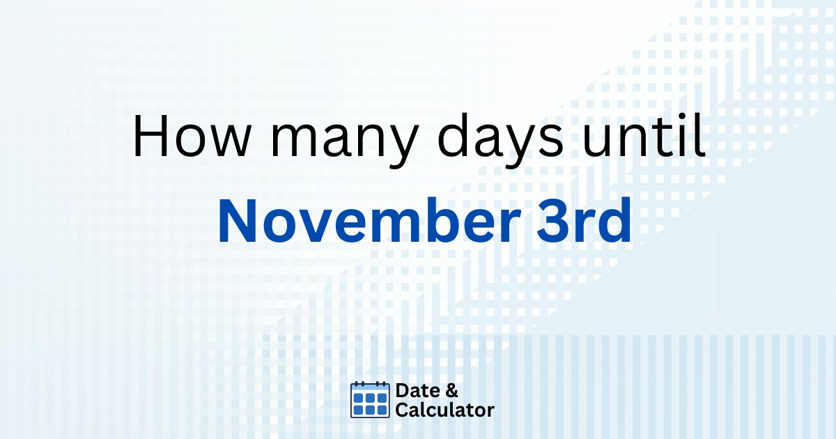 how many days until november 3rd